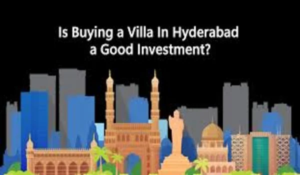 Featured Image of Is it Worth Buying a Villa in Hyderabad? 