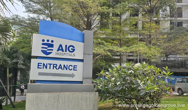 Entrance to AIG Hospitals. This world-class healthcare facility is located within a 15-20 minute drive from the Prestige Golden Grove residential township in Tellapur, providing essential medical services to the community.